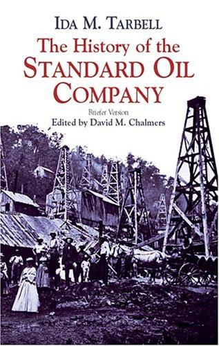 The History of the Standard Oil Company (Paperback, 2003, Dover Publications)