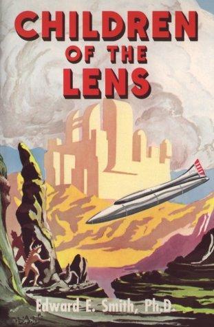 Edward Elmer Smith: Children of the Lens (1997, Old Earth Books)