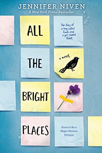 Jennifer Niven: All the Bright Places (Paperback, 2016, Ember)