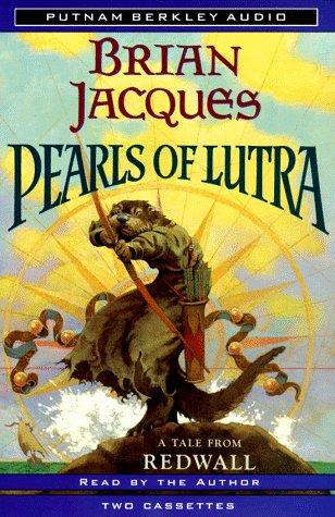 The Pearls of Lutra (Redwall, Book 9) (AudiobookFormat, 1997, Philomel)