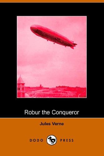 Robur the Conqueror (Paperback, 2005, Dodo Press)