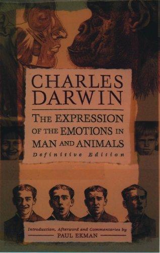 The Expression of the Emotions in Man and Animals (2002, Oxford University Press, USA)