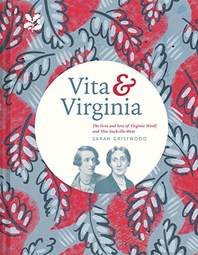 Sarah Gristwood: Vita & Virginia (Hardcover, 2018, National Trust)