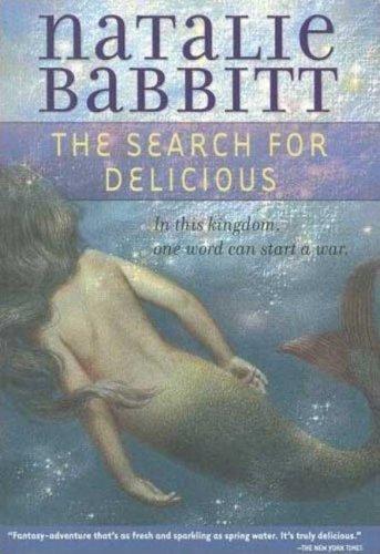 Natalie Babbitt: The Search for Delicious (Paperback, 2007, Square Fish)