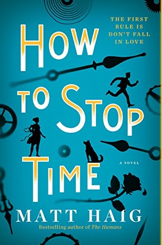 How To Stop Time (2018, HarperAvenue)