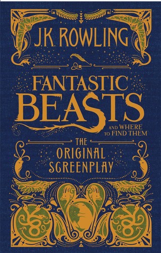 Fantastic Beasts and Where to Find Them: The Original Screenplay (Hardcover, 2016, Scholastic, Inc.)