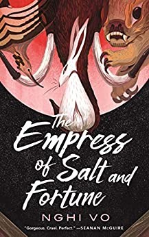 The empress of salt and fortune (Paperback, 2020, Tor)