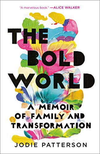 Jodie Patterson: The Bold World (Paperback, 2020, Ballantine Books)