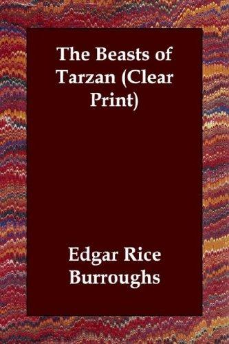 The Beasts of Tarzan (Clear Print) (Paperback, 2003, Echo Library)