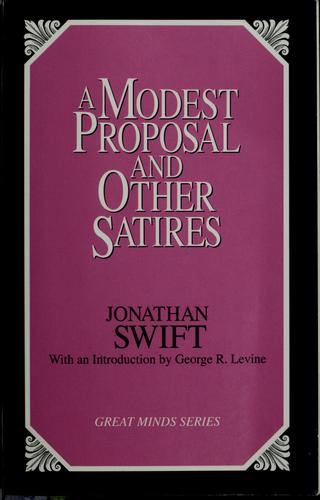 A modest proposal and other satires (1995, Prometheus Books)