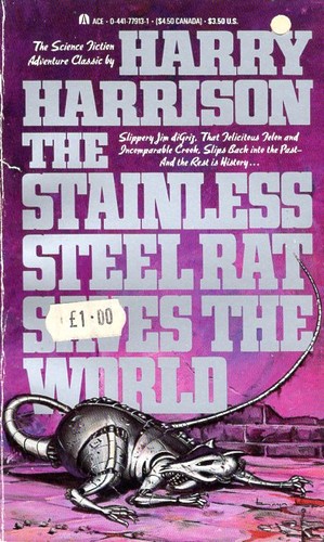 The Stainless Steel Rat Saves the World (1989, Ace Books)