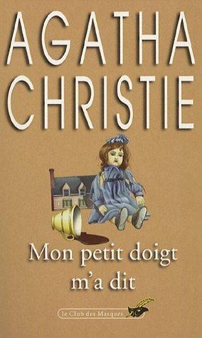 Mon petit doigt m'a dit (French language, 2002, Le Livre de Poche)