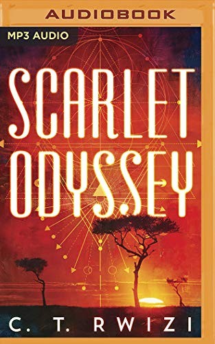 Janina Edwards, C. T. Rwizi, Robin Eller, Kimberly Woods, Korey Jackson, Susan Dalian: Scarlet Odyssey (2020, Brilliance Audio)