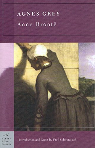 Anne Brontë: Agnes Grey (Barnes & Noble Classics Series) (Barnes & Noble Classics) (2005, Barnes & Noble Classics)