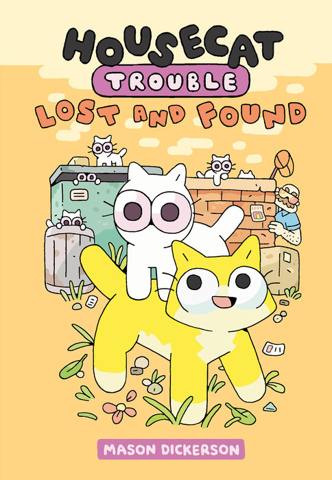 Housecat Trouble: Lost and Found (Hardcover, 2023, Penguin Random House LLC)