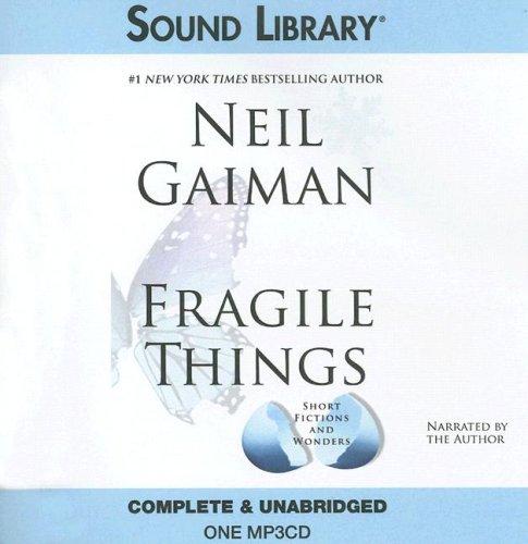 Fragile Things (AudiobookFormat, 2006, Sound Library)