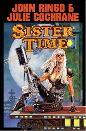 Sister Time (Posleen War Series #9) (Hardcover, 2007, Baen)