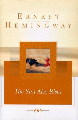 The sun also rises (1996, Scribner)