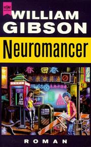 William Gibson (unspecified), William Gibson (unspecified), William Gibson (1783–1857): Neuromancer (Paperback, German language, 1992, Heyne)