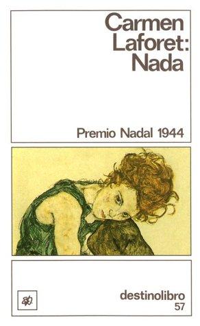 Carmen Laforet: Nada (Spanish language, 1990, Ediciones Destino)