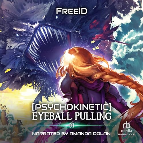 [Psychokinetic] Eyeball Pulling (AudiobookFormat, 2023, FreeID, Recorded Books)