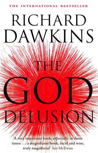 Richard Dawkins: The God Delusion (Paperback, 2007, Black Swan)