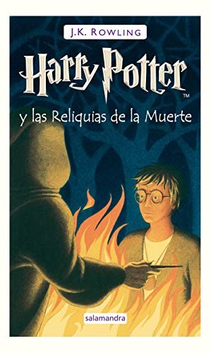 Harry&nbsp;Potter y Las Reliquias de la Muerte / Harry Potter and the Deathly Hallows (Spanish language, 2020, Publicaciones y Ediciones Salamandra, S.A.)