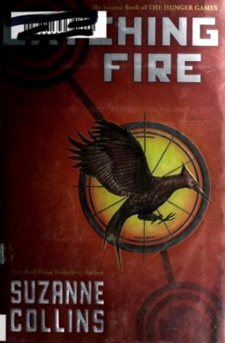 Suzanne Collins: Catching Fire (Hardcover, 2009, Scholastic Press)