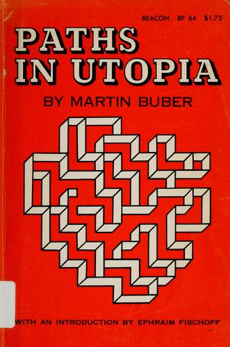 Paths in Utopia. (1958, Beacon Press)