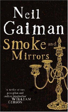 Smoke and Mirrors (Paperback, 2005, Headline Book Publishing)