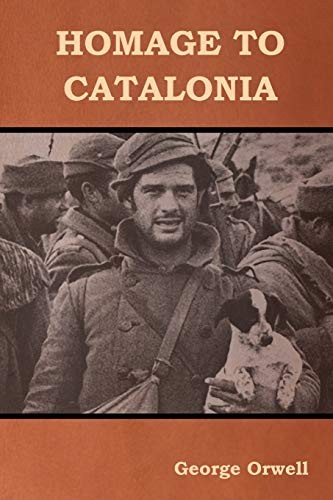 Homage to Catalonia (Paperback, 2018, Bibliotech Press)