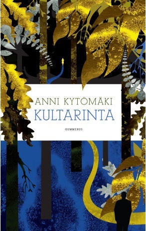 Kultarinta (Finnish language, 2014, Gummerus)