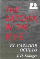 El Cazador Oculto / the Catcher in the Rye (Paperback, Spanish language, 2001, Sudamericana)