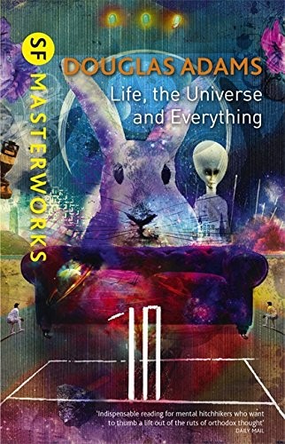 Life, the Universe and Everything (2013, Gollancz)