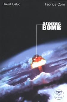 Fabrice Colin, Sabrina Calvo: Atomic Bomb (Paperback, français language, 2002, Le Bélial’)