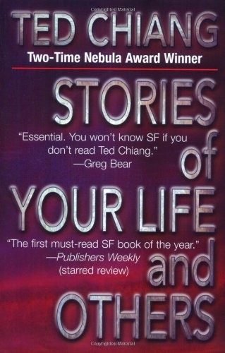 Stories of Your Life & Others (Paperback, 2003, Orb Books)