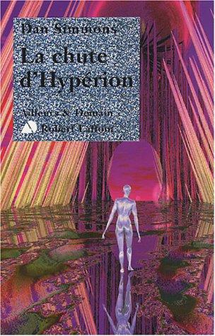 La Chute d'Hypérion (Paperback, 2000, Robert Laffont)