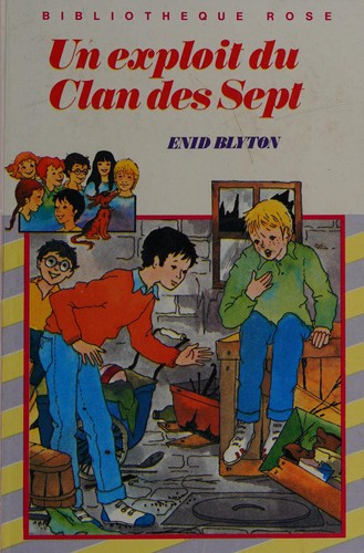 Enid Blyton: Un Exploit du clan des Sept (French language, 1984, Hachette)