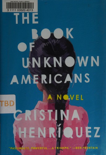 Cristina Henríquez: The Book of Unknown Americans (2014,  Knopf)