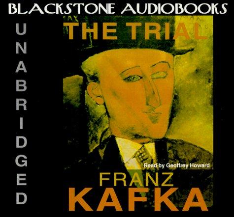 Franz Kafka: The Trial (AudiobookFormat, 2000, Blackstone Audiobooks)