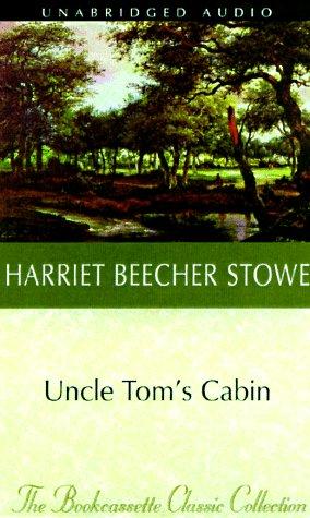 Harriet Beecher Stowe: Uncle Tom's Cabin (Bookcassette(r) Edition) (AudiobookFormat, 1998, Bookcassette)