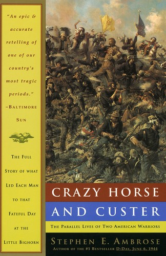 Crazy Horse and Custer (Paperback, 1996, Anchor Books)