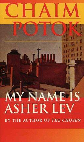 Chaim Potok: My Name Is Asher Lev (1984, Fawcett)