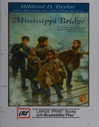 Mildred D. Taylor: Mississippi Bridge (Hardcover, 2004, Library Reproduction Services)