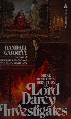 Randall Garrett: Lord Darcy Investigates (1981, Ace Books)