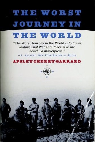 Apsley Cherry-Garrard: The Worst Journey in the World (Paperback, 1998, Carroll & Graf)