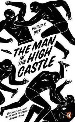 The Man in the High Castle (Paperback, 2014, Penguin Books Ltd)