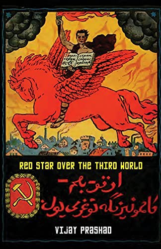 Viajy Prashad: Red Star over the Third World (Paperback, 2020, Leftword)