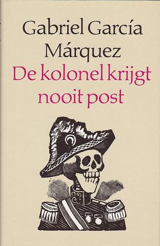 Gabriel García Márquez: De Kolonel krijgt nooit Post (Hardcover, Dutch language, 1984, Meulenhoff)