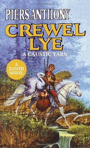 Piers Anthony: Crewel Lye (1987, Del Rey)